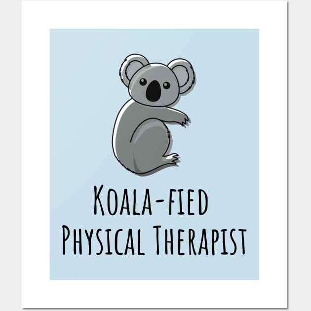 Koala-fied Physical Therapist Wall Art by GasparArts